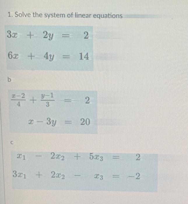 Solved 1. Solve the system of linear equations | Chegg.com