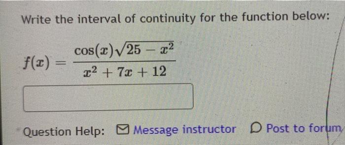 Solved Write the interval of continuity for the function | Chegg.com
