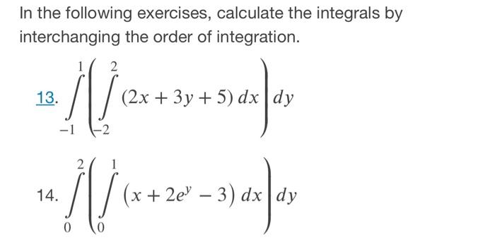 Solved In the following exercises, calculate the integrals | Chegg.com