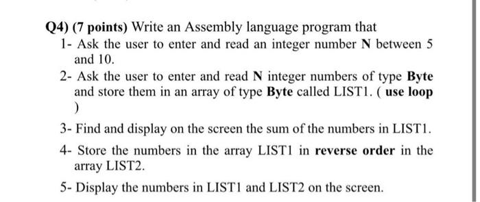 Solved Q4) (7 points) Write an Assembly language program | Chegg.com