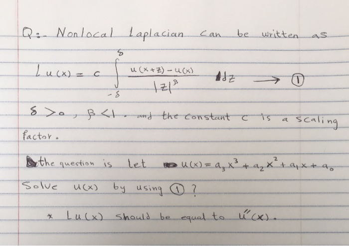 Solved Q Nonlocal Laplacian Can Be Written As Lucx C Chegg Com