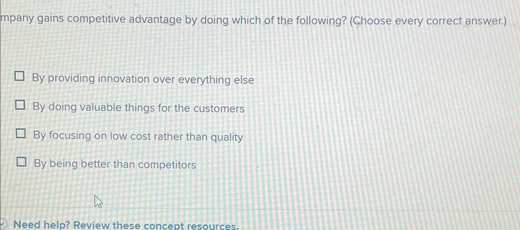 Solved mpany gains competitive advantage by doing which of