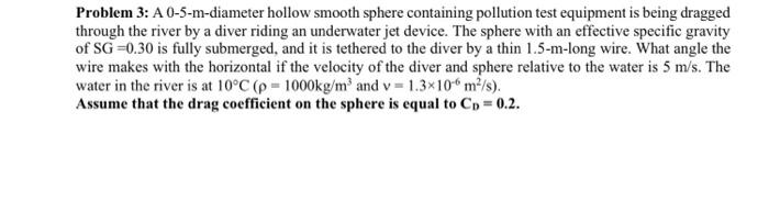 Solved Problem 3: A 0-5-m-diameter hollow smooth sphere | Chegg.com