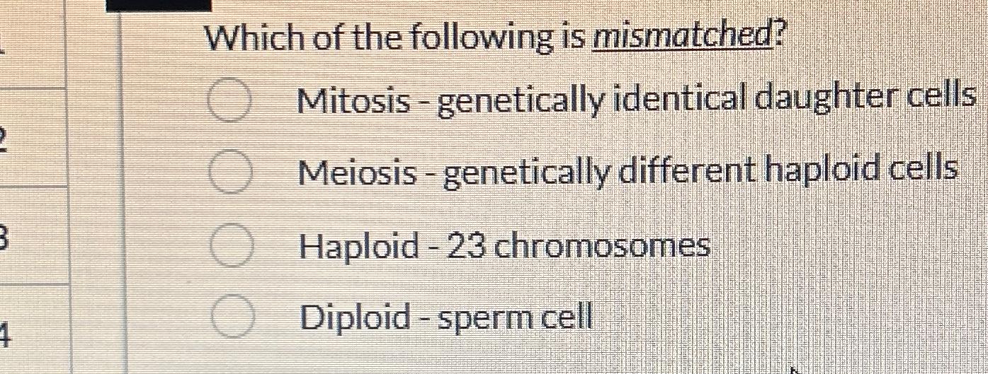Solved Which of the following is mismatched?Mitosis - | Chegg.com