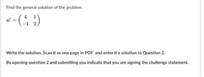 Solved Find the general solution of the problem w' - (412) | Chegg.com