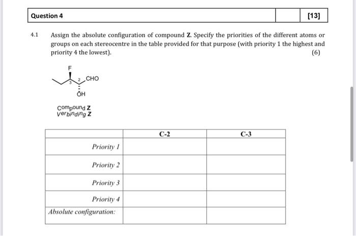 Solved Question 4 [13] Assign The Absolute Configuration Of | Chegg.com