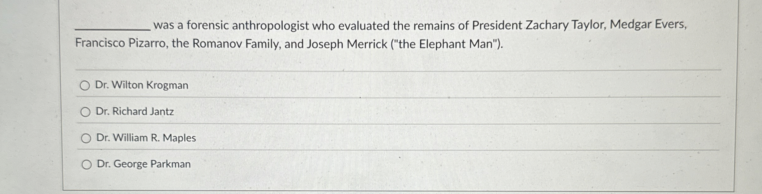 Solved was a forensic anthropologist who evaluated the | Chegg.com