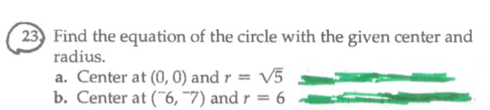 Solved 23) Find the equation of the circle with the given | Chegg.com