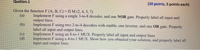 Solved Qustion.1 (20 points, 5 points each) Given the | Chegg.com