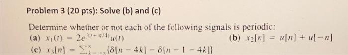 Solved Problem 3 (20 Pts): Solve (b) And (c) Determine | Chegg.com