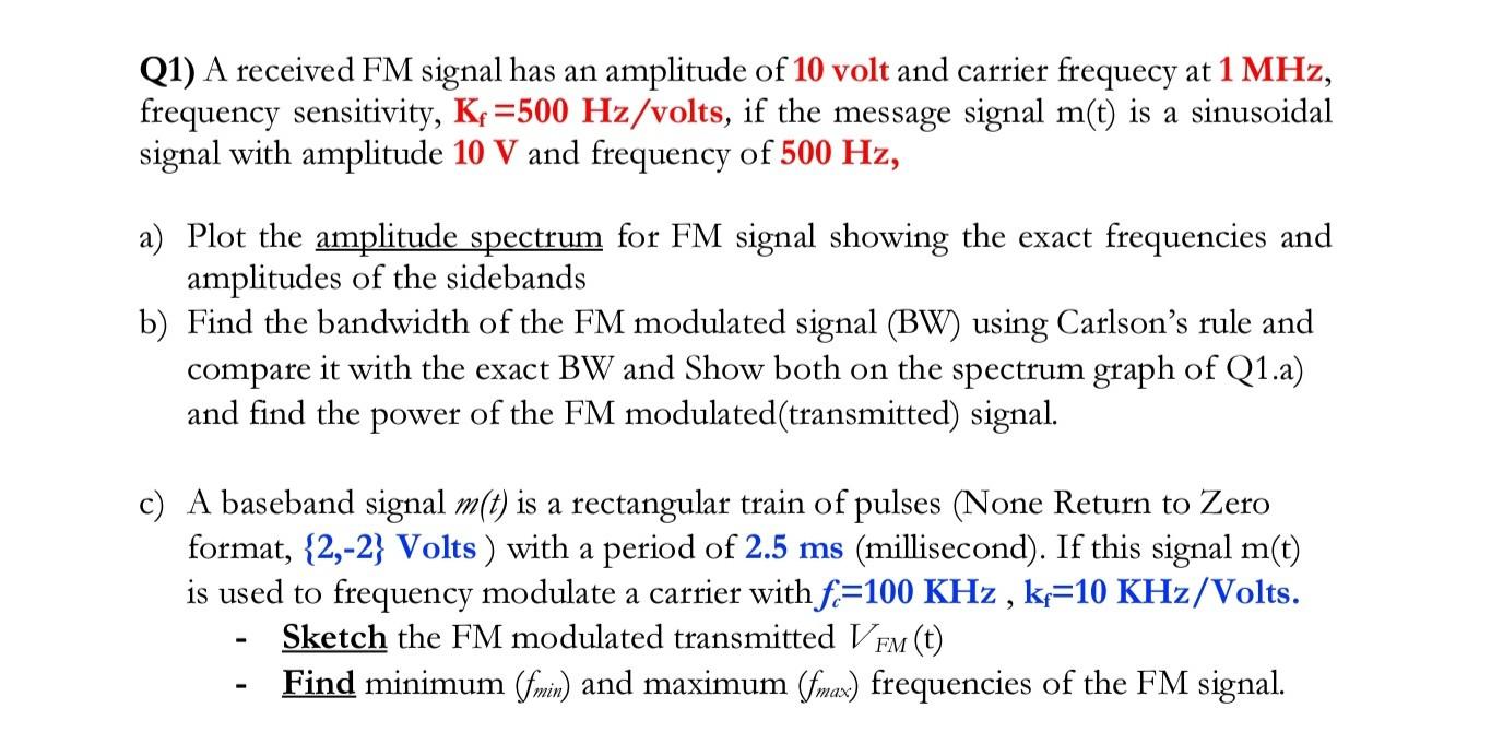 Solved Q1) A received FM signal has an amplitude of 10 volt | Chegg.com