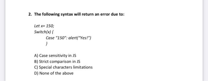 Solved 2. The following syntax will return an error due to: | Chegg.com