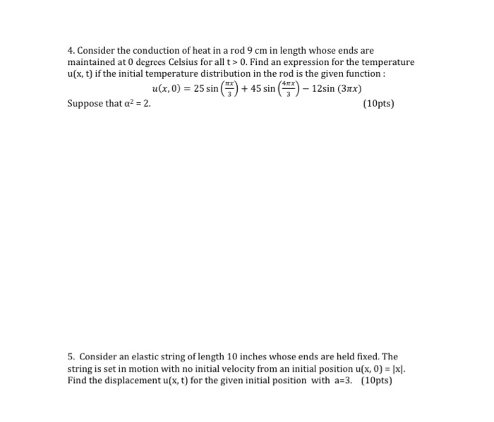 Solved 4. Consider the conduction of heat in a rod 9 cm in | Chegg.com