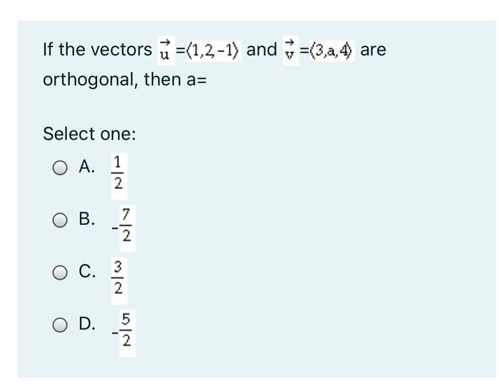 Solved If The Vectors U 1 2 1 And 5 3 4 Are Orthogo Chegg Com