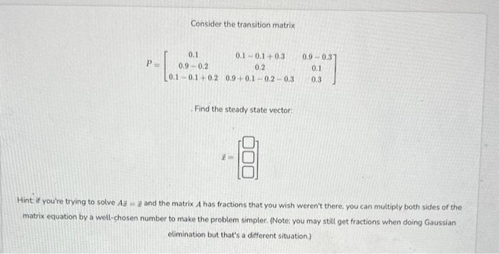 Solved Consider the transition matrix | Chegg.com