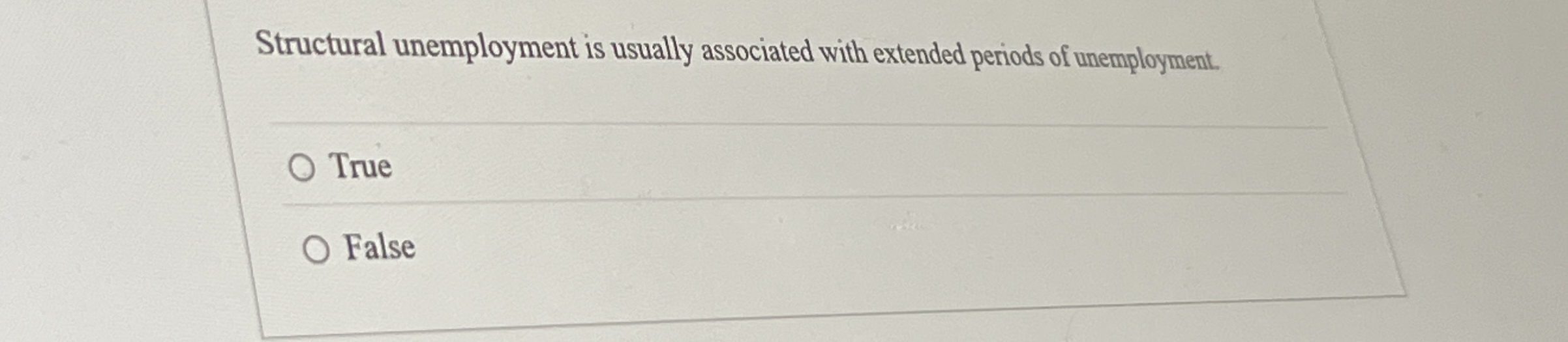 Solved Structural unemployment is usually associated with