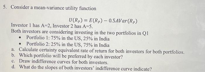 Solved 5. Consider a mean-variance utility function | Chegg.com
