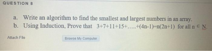 Solved QUESTION 8 a. Write an algorithm to find the smallest | Chegg.com