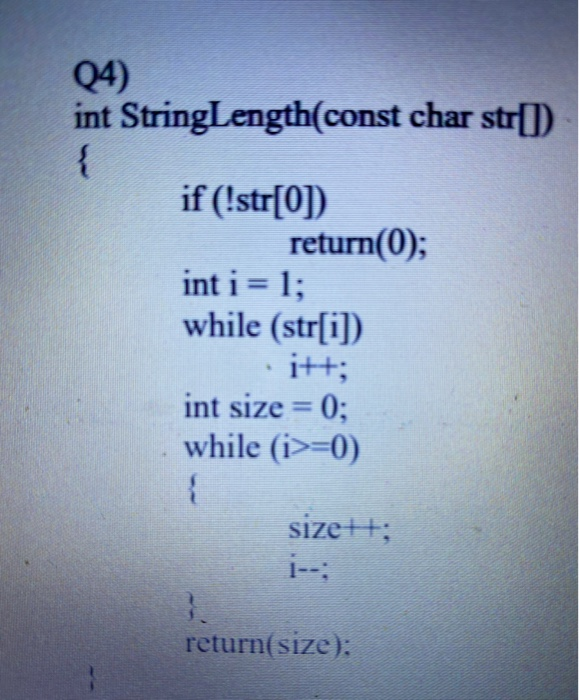 Solved Q4) int String Length(const char str[]) { if | Chegg.com