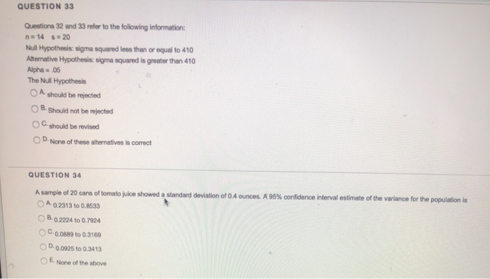 Solved QUESTION 33 Questions 32 and 33 refer to the | Chegg.com
