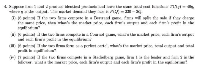 Solved 4. Suppose Firm 1 And 2 Produce Identical Products | Chegg.com