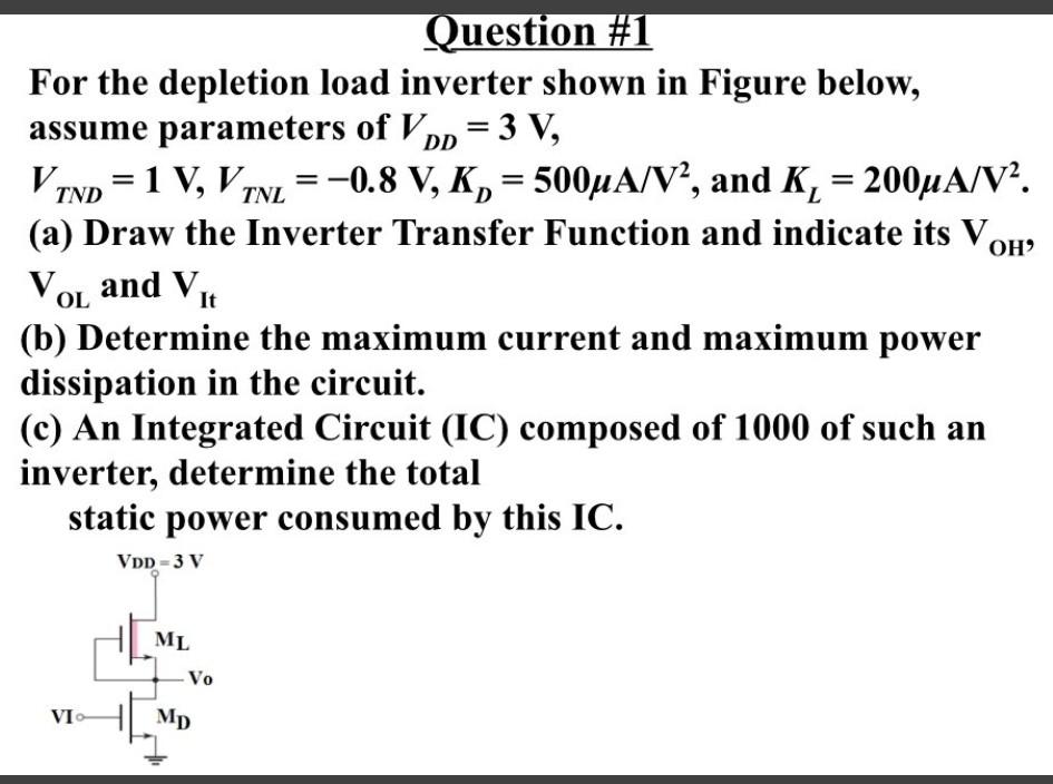 Solved For the depletion load inverter shown in Figure | Chegg.com