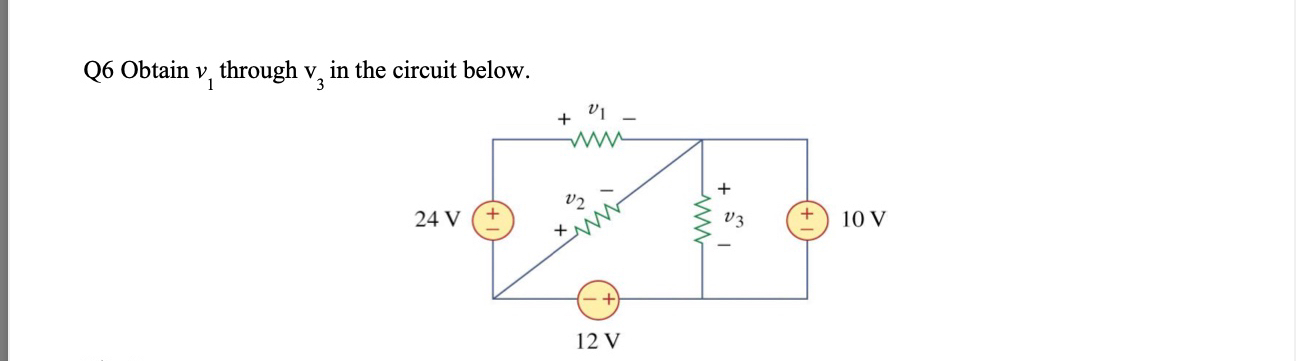 Solved Q6 ﻿Obtain v1 ﻿through v3 ﻿in the circuit below.2 | Chegg.com