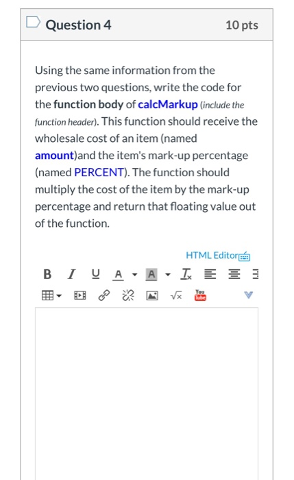Solved Question 3 4 pts Write the function header for the | Chegg.com