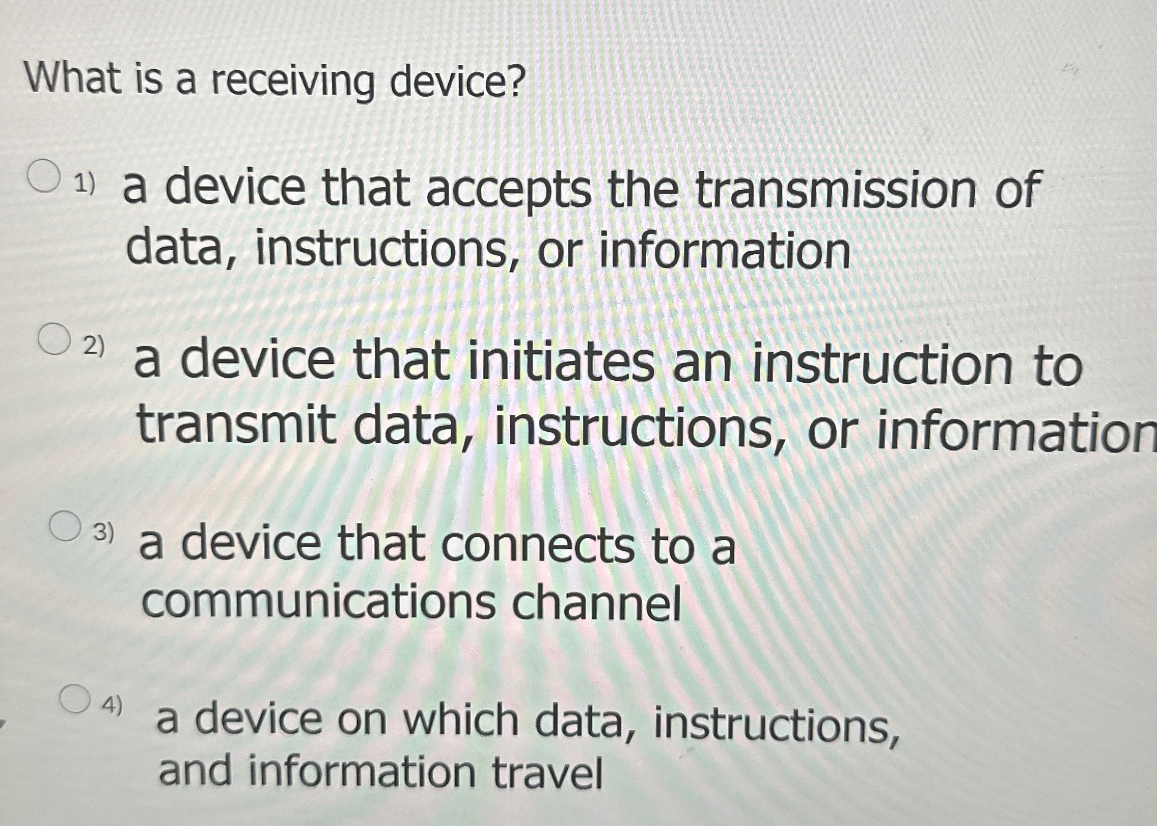 Solved What is a receiving device?a device that accepts the | Chegg.com