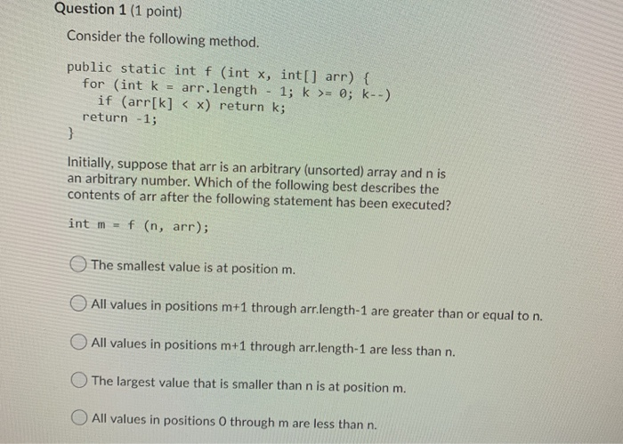 Solved Question 1 (1 point) Consider the following method. | Chegg.com