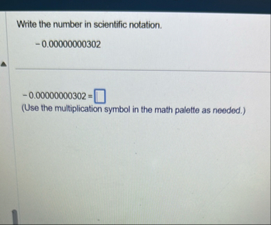 Solved Write the number in scientific | Chegg.com