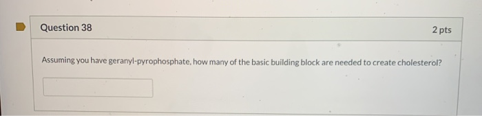 Solved Question 38 2 pts Assuming you have | Chegg.com