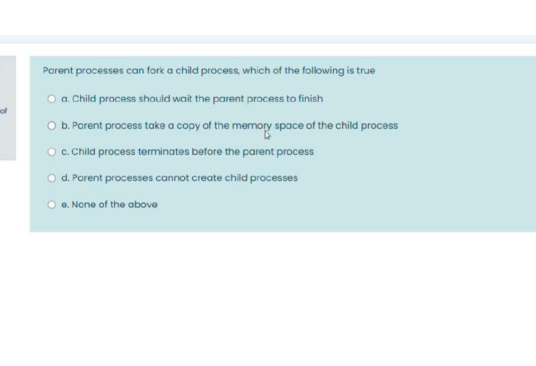 solved-parent-processes-can-fork-a-child-process-which-of-chegg