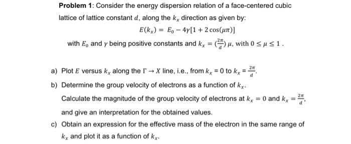 Solved Problem 1 Consider The Energy Dispersion Relation Of