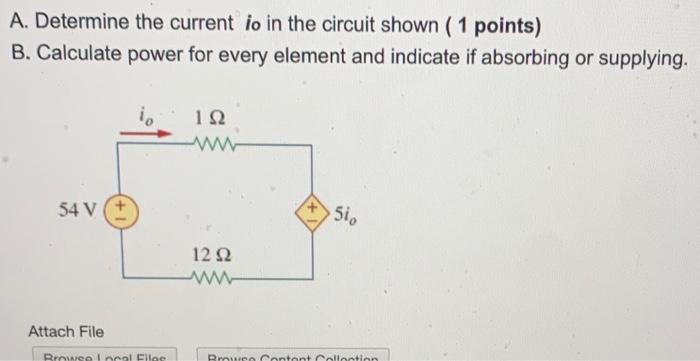 Solved A. Determine the current io in the circuit shown (1 | Chegg.com