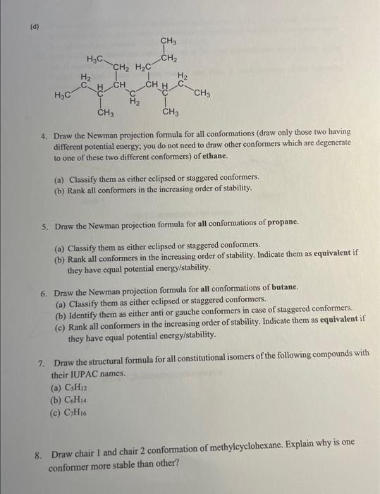 4. Draw the Newman projection formula for all conformations (draw only those two having different potential energy; you do no