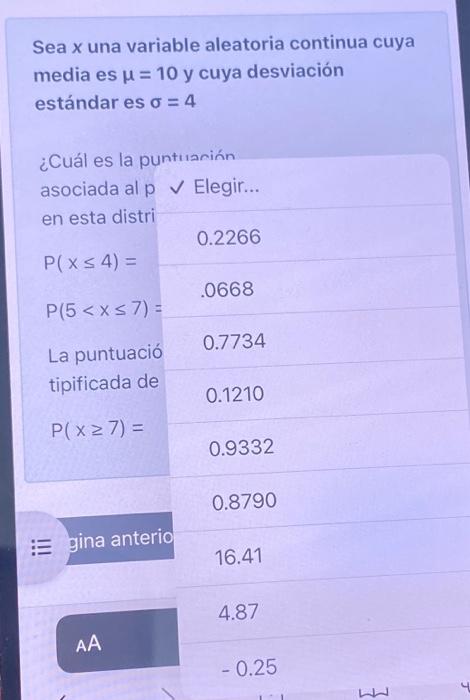 Sea \( x \) una variable aleatoria continua cuya media es \( \mu=10 \) y cuya desviación estándar es \( \sigma=4 \) ¿Cuál es