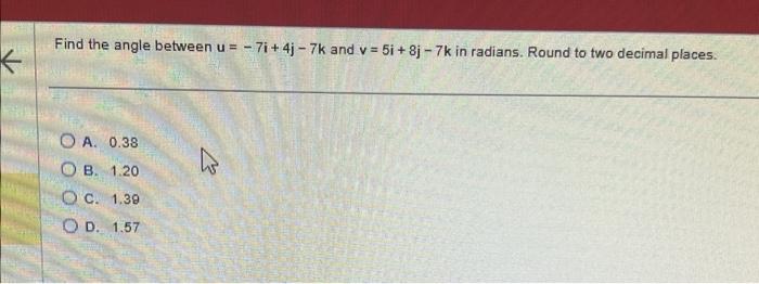 Solved Find The Angle Between U I J K And V I J K In Chegg Com