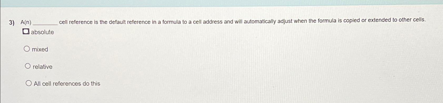 solved-a-n-cell-reference-is-the-default-reference-in-a-chegg