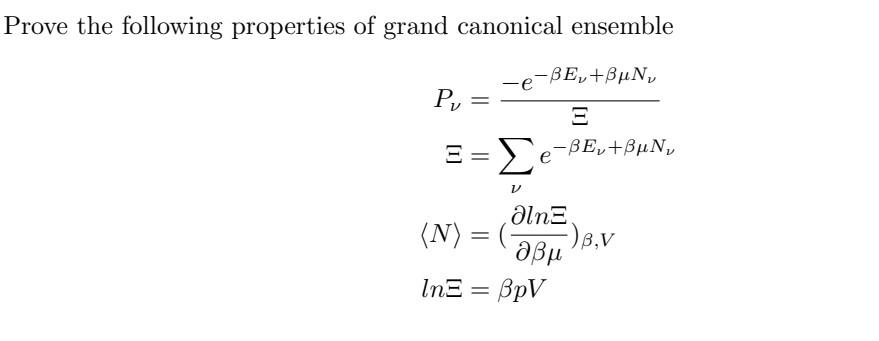 Solved Prove the following properties of grand canonical | Chegg.com