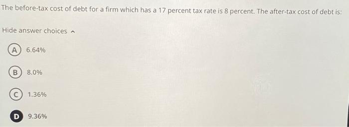 solved-the-before-tax-cost-of-debt-for-a-firm-which-has-a-17-chegg