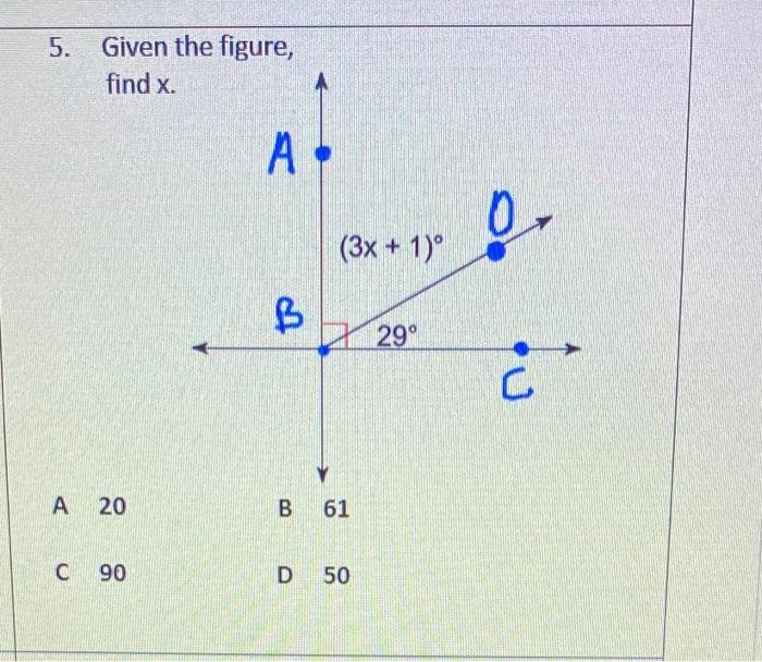 Solved 5 Given The Figure Find X A 0 3x 1 º B 29 Chegg Com