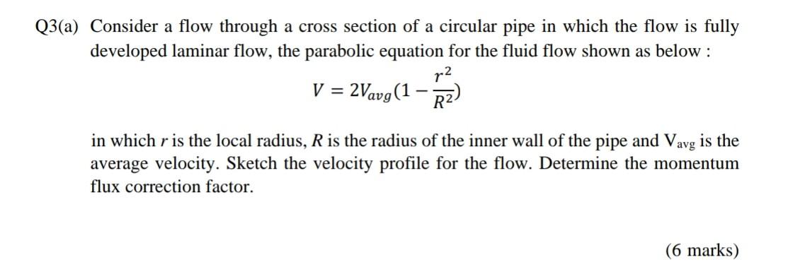 Solved Q3(a) Consider a flow through a cross section of a | Chegg.com