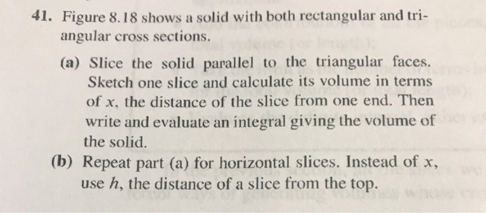 Solved 41. Figure 8.18 shows a solid with both rectangular | Chegg.com