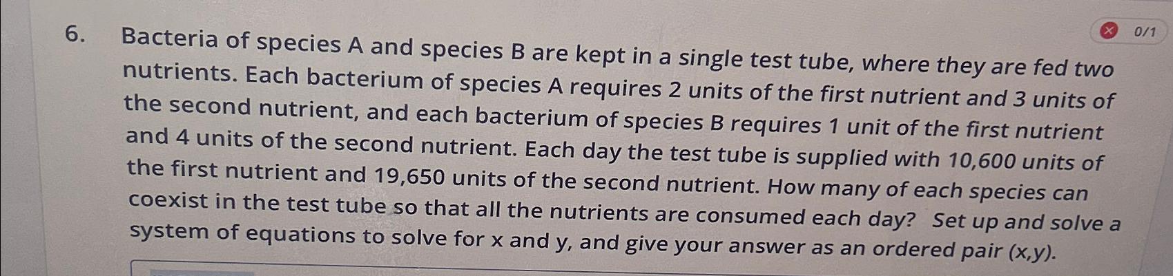 Solved Bacteria Of Species A And Species B Are Kept In A | Chegg.com