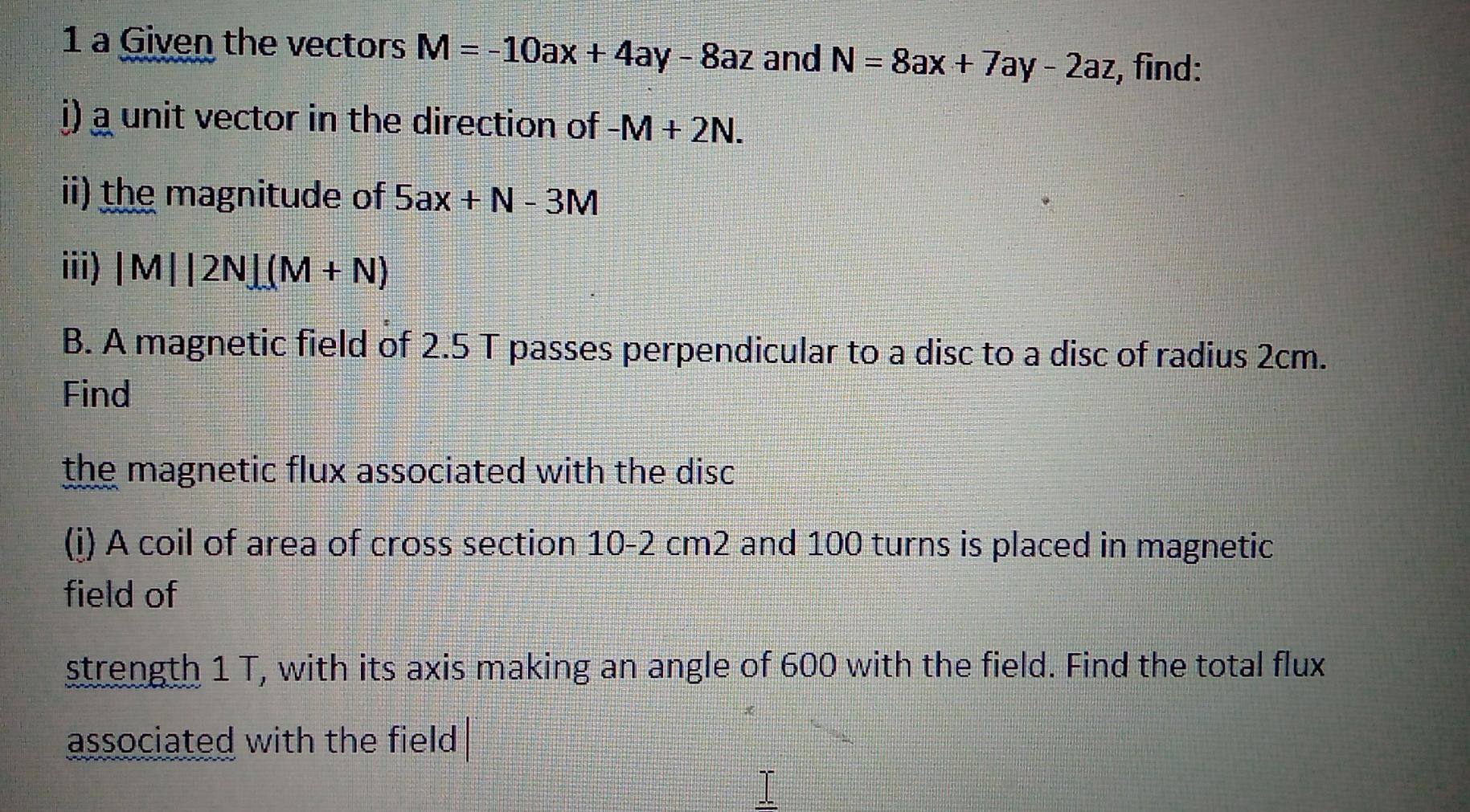 Solved 1 A Given The Vectors M 10ax 4ay 8az And N 8ax