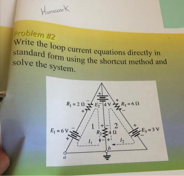 Solved Homework problem #2 Write the loop current equations | Chegg.com