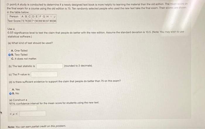 Solved (1 point) A study is conducted to determine if a | Chegg.com