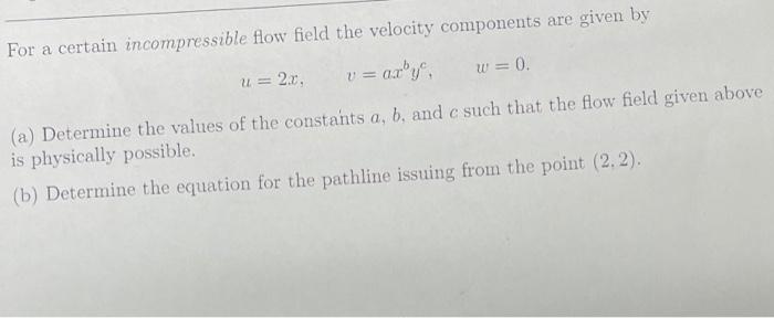 Solved For a certain incompressible flow field the velocity | Chegg.com