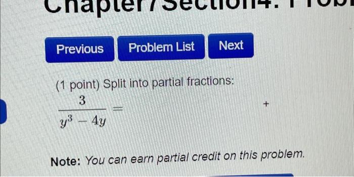 Solved Chapter Previous Problem List Next (1 point) Split | Chegg.com